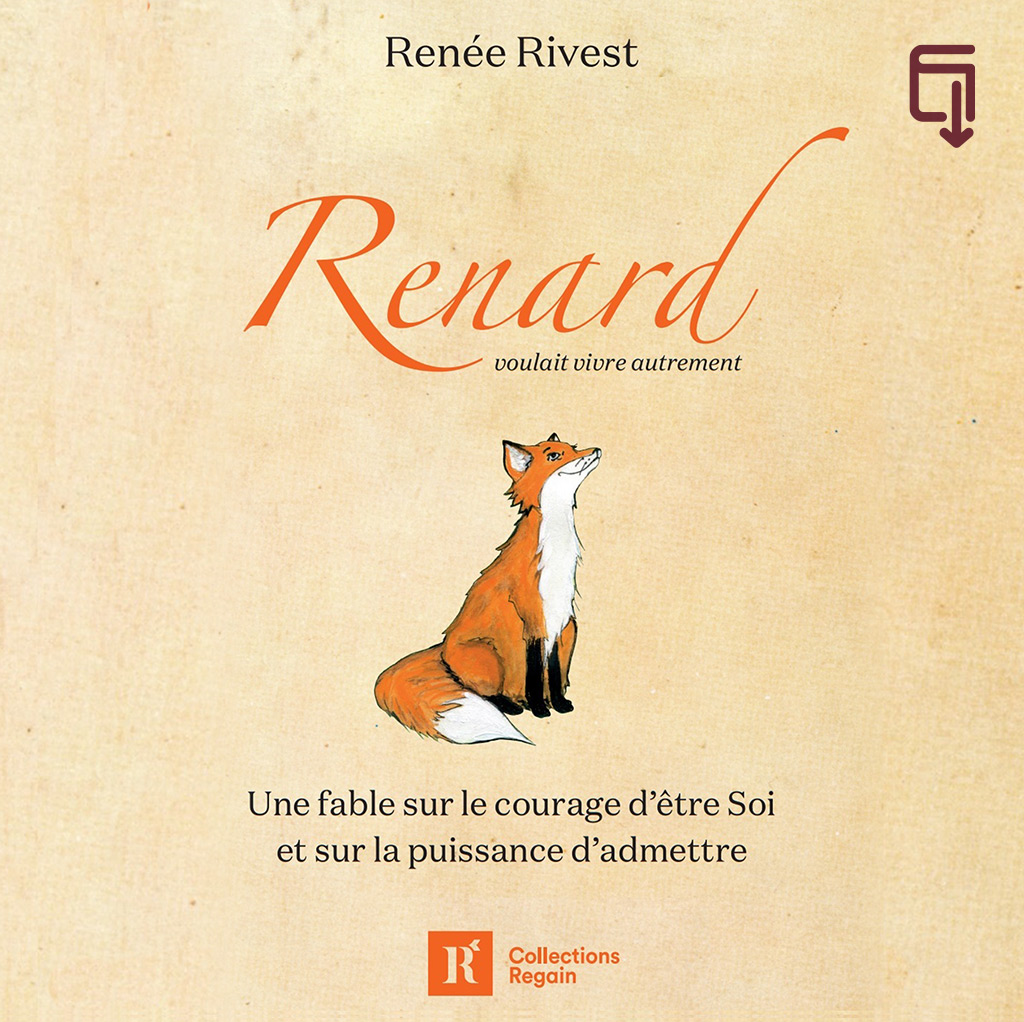 Renard voulait vivre autrement - Version adulte - Collection ReGain